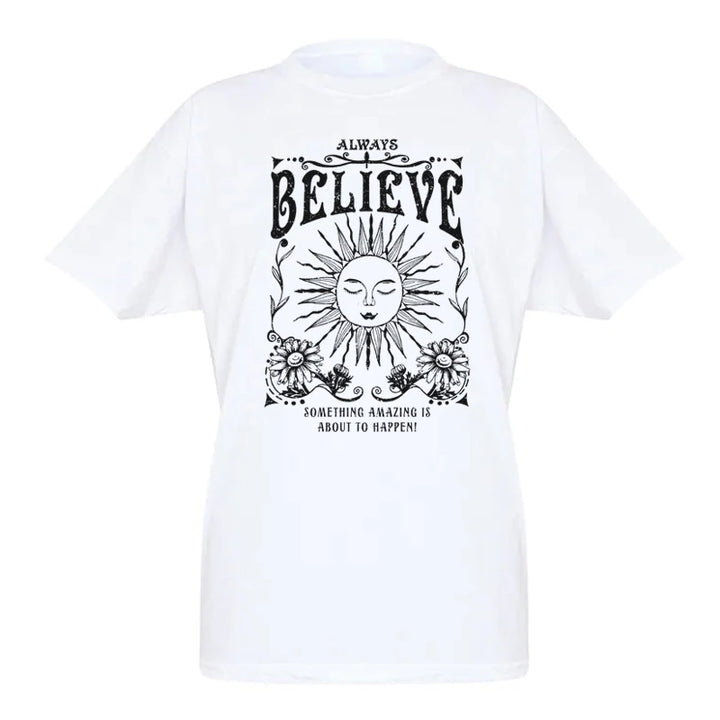 Always Believe | Stärkande T-shirt