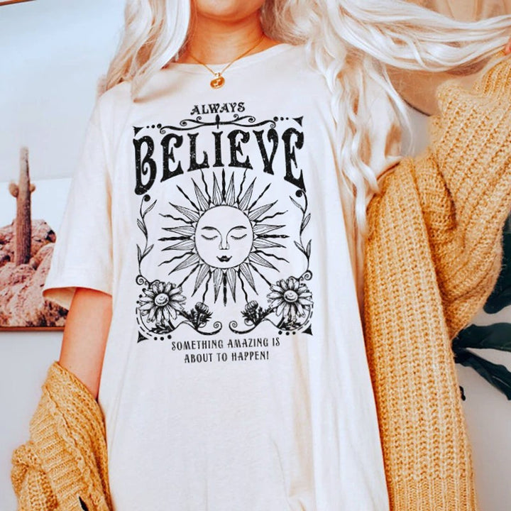 Always Believe | Stärkande T-shirt